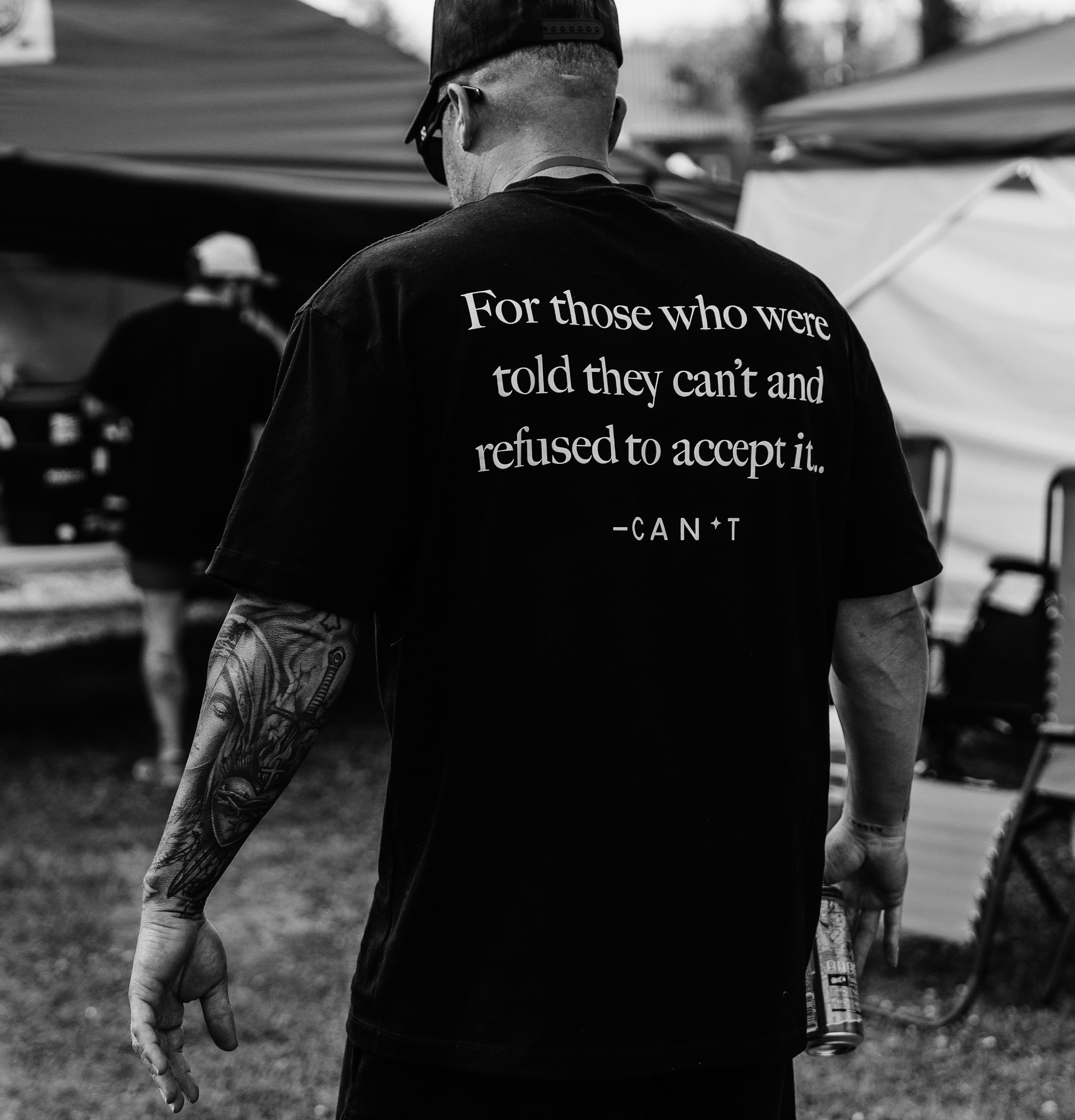 Back of a CAN'T shirt reading: for those who were told they can't and refused to accept it.